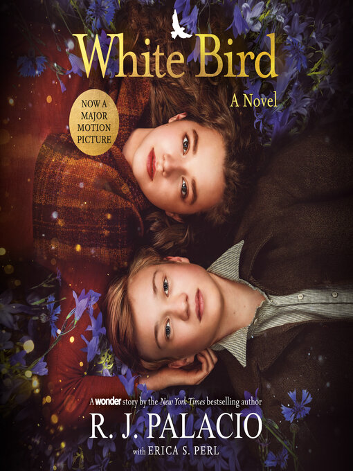 Title details for White Bird by R. J. Palacio - Available